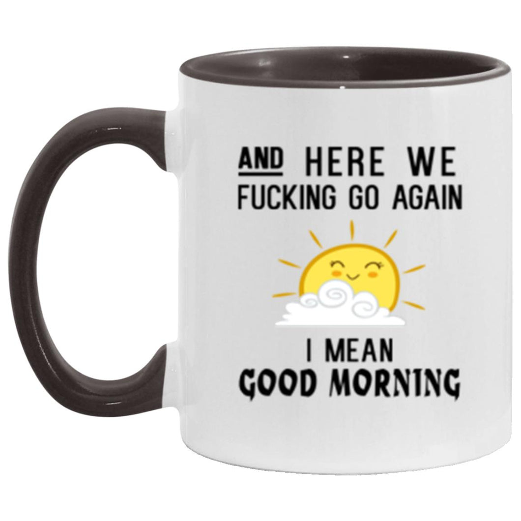 And here we fucking go again I mean good morning revise version Etsy mug