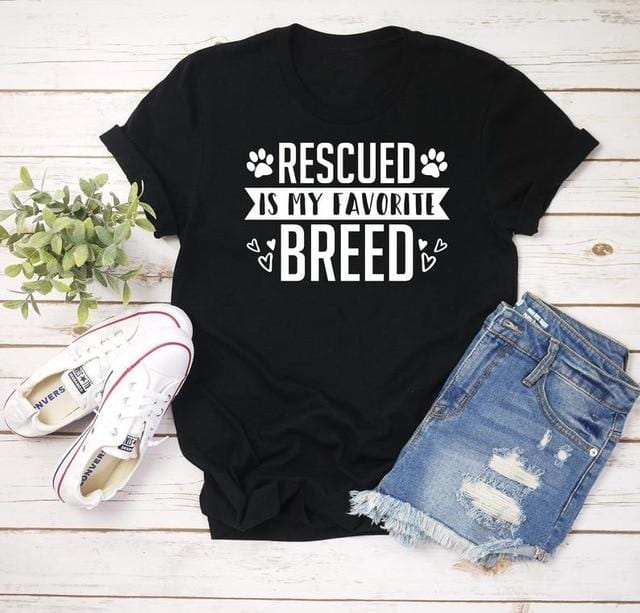 Rescued Is My favorite Breed Shirt